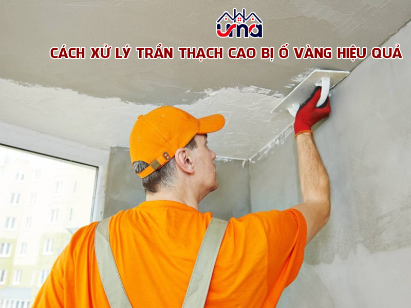 cach-xu-ly-tran-thach-cao-bi-o-vang-hieu-qua