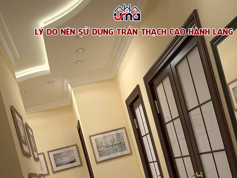 ly-do-nen-su-dung-tran-thach-cao-hanh-lang
