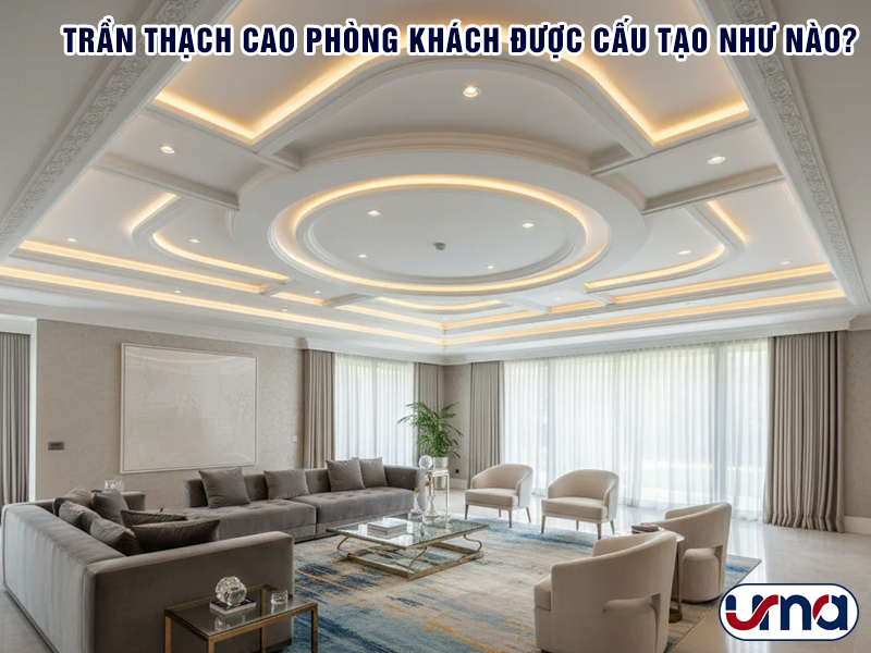 tran-thach-cao-phong-khach-duoc-cau-tao-nhu-nao