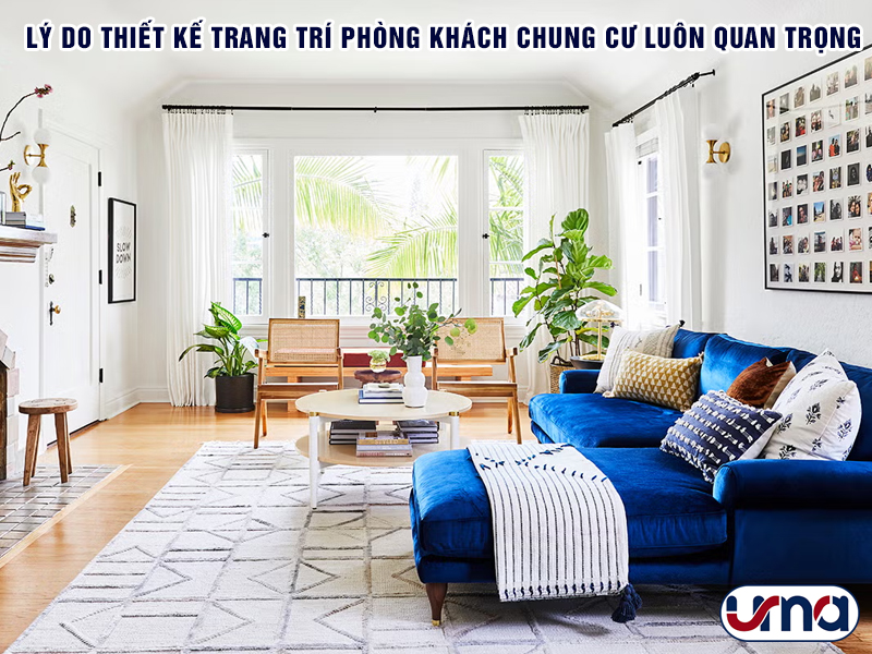 ly-do-thiet-ke-trang-tri-phong-khach-chung-cu-luon-quan-trong
