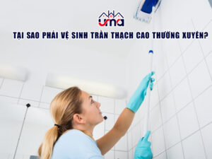 tai-sao-phai-ve-sinh-tran-thach-cao-thuong-xuyen